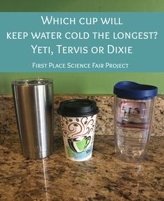 three different types of cups sitting on top of a counter with the words which cup will keep water cold the longer? yet, tervis or dixie