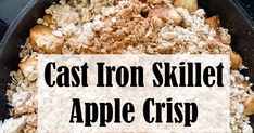 cast iron skillet apple crisp with text overlay