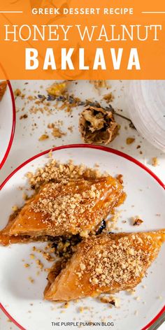 a plate with some food on it and the words greek dessert recipe honey walnut bakala