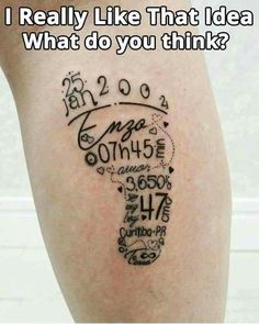 a person with a tattoo on their leg that has numbers and words written in it