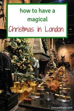 christmas in london with the words how to have a magic christmas in london