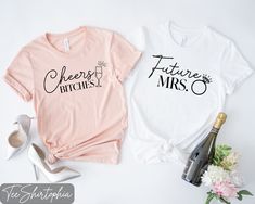 two t - shirts that say cheers and future mrs