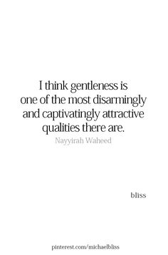 a quote from naynah waleed on the subject of this image, i think gentleness is one of the most disarringly attractive and captivating