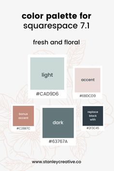 the color palette for squarespace 7 1 fresh and floral, with text below it