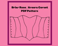 the front cover of an adult's book, with text that reads brar rose / arura corset pdf pattern