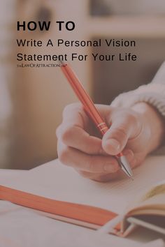 someone writing on a notebook with the title how to write a personal vision statement for your life