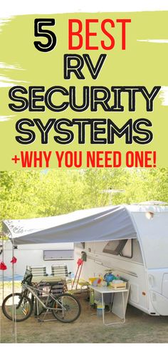 an rv with the words 5 best rv security systems and why you need one on it