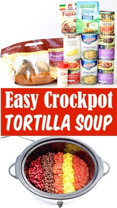 the easy crockpot tortilla soup recipe is ready to be made in minutes