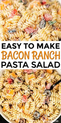 easy to make bacon ranch pasta salad in a white bowl with the title above it