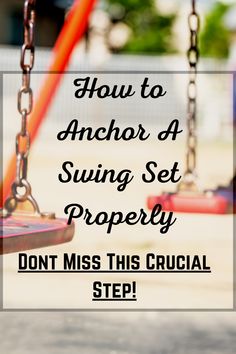 a swing with the words how to anchor a sling set properly don't miss this crucial step