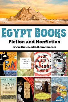 Egypt Books fiction and nonfiction Pinterest pin with image of five pyramids with blue and yellow sky and book covers for Ra the Mighty, Woman At Point Zero, The City Always Wins, A Map of Home, Palace Walk, Queen of Kings, Yacoubian Building, and It won't always be life this Ancient Historical Fiction Books, Books From Around The World, Ancient Egypt Books, Egypt Trip, Photography Museum, Places In Egypt, Mythology Books, Africa Photography