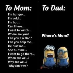 two minion pictures with the words to mom and dad