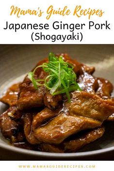 Japanese Ginger Pork (Shogayaki) - Mama's Guide Recipes Recipes Japanese, Japanese Ginger, Ginger Pork, Asian Pork, Easy Japanese Recipes, Japanese Cooking, Japanese Dishes, Pork Dishes