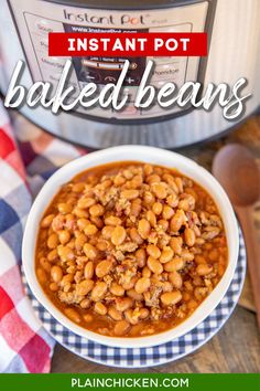 instant pot baked beans in a bowl next to an instant pot with the words instant pot baked beans