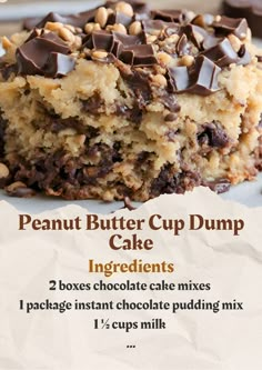 a piece of peanut butter cup dump cake with chocolate chips on top and the words ingredients below it