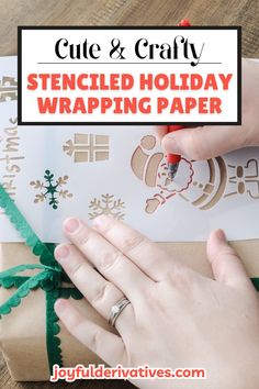 someone wrapping christmas presents with the text cut and crafty stenciled holiday wrapping paper