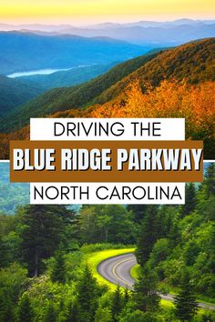 the blue ridge parkway in north carolina with text overlaying driving the blue ridge parkway