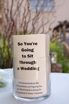 there is a sign that says so you're going to sit through a wedding