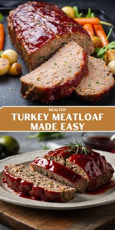 sliced meatloaf with ketchup on top and vegetables in the background text reads healthy turkey meatloaf made easy