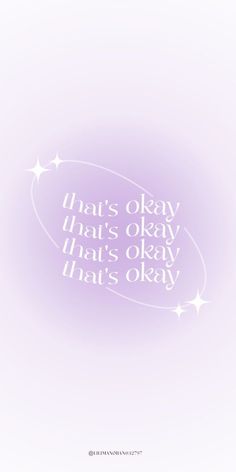 the quote that says, that's okay that's okay that's okay