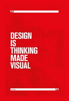 a red poster with the words design is thinking made visual