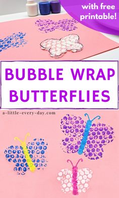 this is an easy and fun craft for kids to make with bubble wrapper butterflies