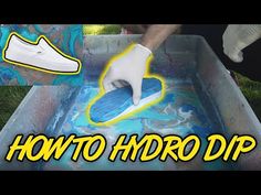 how to hydro dip with an inflatable shoe on the bottom and white shoes on top