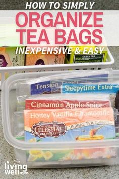 an organized tea bag with the title how to simply organize tea bags