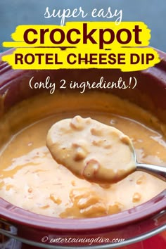 a spoon full of cheese dip in a crockpot with the words, super easy crockpot hotel cheese dip only 2 ingredients