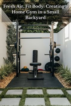 a home gym in a small backyard with the words fresh air, fit body creating a home gym in a small backyard