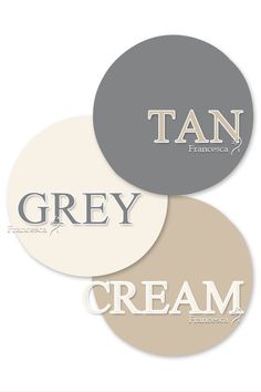 three circular stickers with the words grey, cream and tan