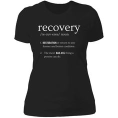 black Womens Recovery T-Shirt | Inspiring Sobriety | Definition of Recovery Diy Soberity Gifts, 30 Days Soberity Gift, Recovery Shirt Ideas, Recovery Tshirts, Recovery Shirts, Narcotics Anonymous, Recovery Gifts, 12 Step, Recovery Quotes