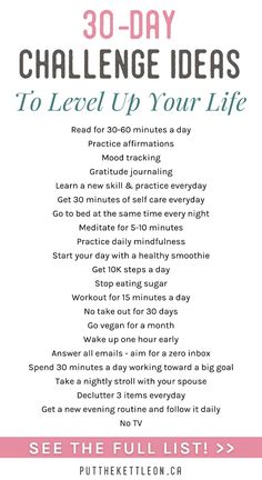 The Best 30 Day Challenge Ideas to Improve Your Life... Looking for some fun, inspirational 30 day challenge ideas?  Choose from 75 life changing monthly challenge Ideas e for self care, personal development, health and productivity. These are challenges are great to do with friends or on your own and are great to practice intentional living and self care. See the full list! 30 Day Goals Ideas, October 30 Day Challenge, Monthly Challenge Ideas 30 Day, Monthly Challenge Ideas, 30 Day Challenge List, Challenges For Couples, Organising Life, 75 Day Challenge, Wish List Ideas