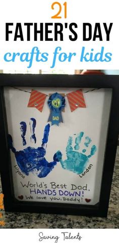 father's day crafts for kids that include handprints and the words, fathers day