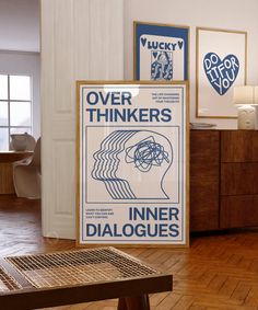 there is a poster on the wall in this room that says, over thinkers inner dialogies