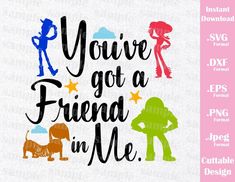 you've got a friend in me svg file