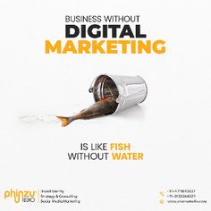 an advertisement for digital marketing featuring a fish in a bucket and the words, business without digital marketing is like fish without water