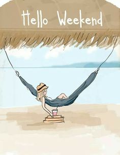 a woman laying in a hammock with the words hello weekend written above her