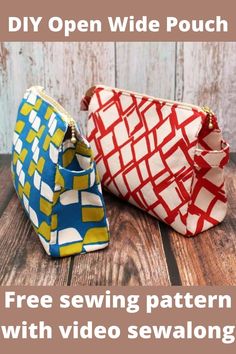 two zippered pouches sitting side by side on a wooden surface with text overlay that reads diy open wide pouch free sewing pattern with video sew