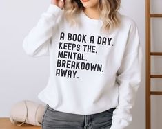 Book Sweatshirt Bookworm Gift A book a day keeps the - Etsy Netherlands