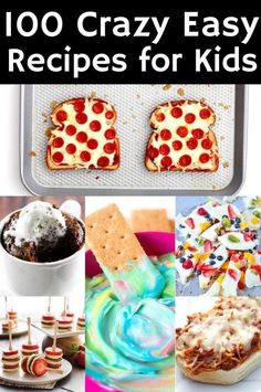 the top 10 crazy easy recipes for kids