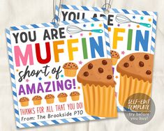 two tags with muffins on them and the words you are muffin finn short of amazing