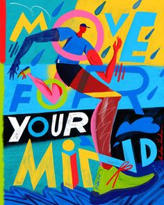 a poster with the words move for your mind and an image of a man on a surfboard