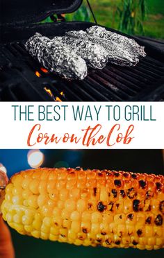 the best way to grill corn on the cob