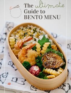 the ultimate guide to bento menu in a wooden bowl on top of a towel