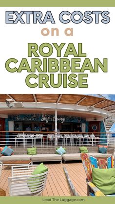 Extra costs on a Royal Caribbean cruise.  Image is the Sky Lounge on Mariner of the Seas. Don't Worry