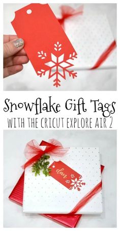 snowflake gift tags with the cricut explore air2 on top and below