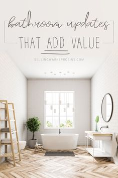 a bathroom with white walls and wood flooring that says bathroom updates that add value