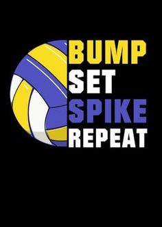 the bump set spike repeat logo on a black background with purple and yellow volleyball balls