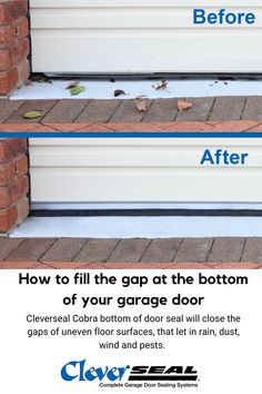 an advertisement showing how to fill the gap at the bottom of your garage door with clear seal